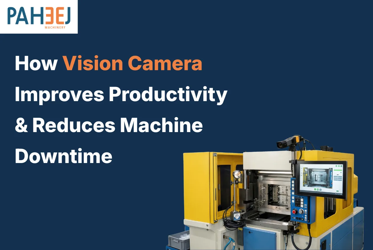 How Vision Camera Improves Productivity & Reduces Machine Downtime